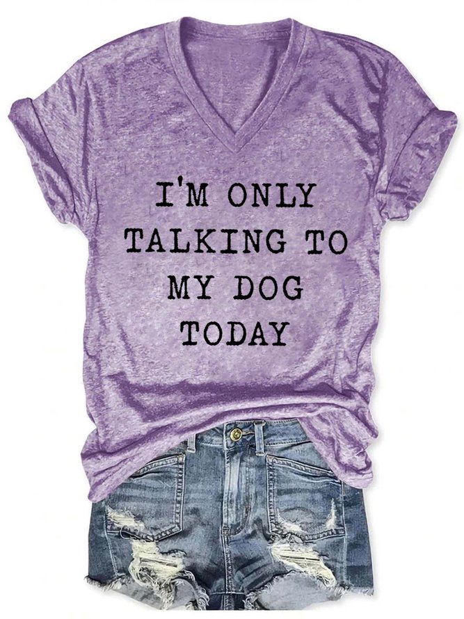 Women Talking To My Dog Letters Casual T-Shirt