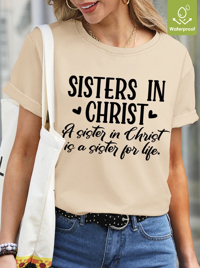 Women Funny Sister In Christ Casual Waterproof Oilproof And Stainproof Fabric T-Shirt