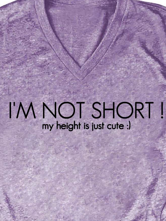 Women Not Short My Height Is Cute Casual T-Shirt
