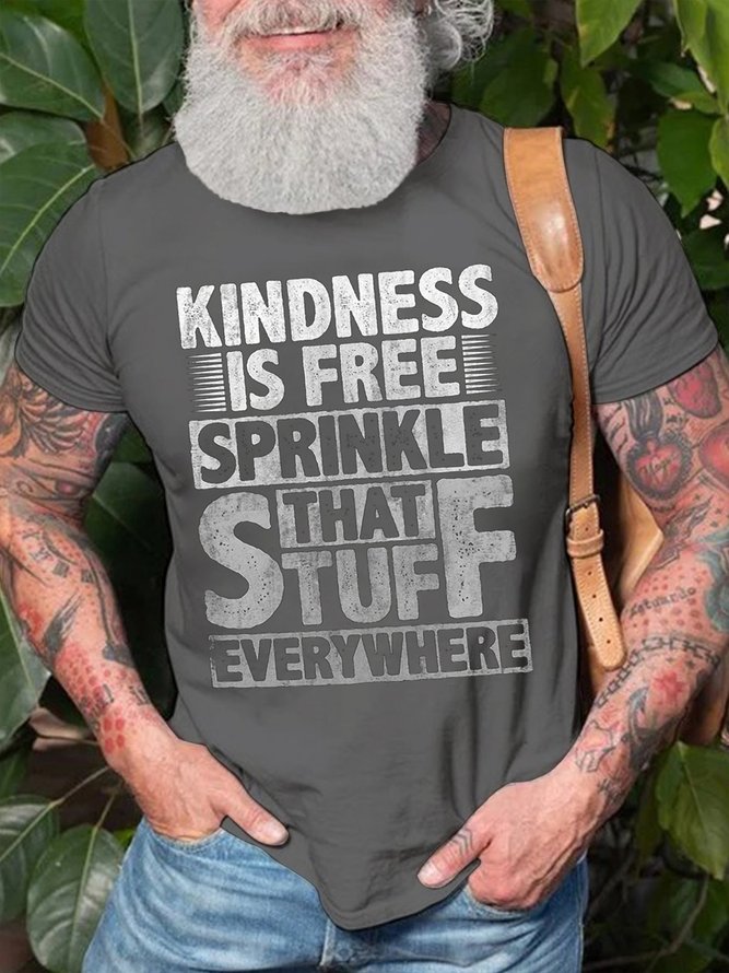 Kindness Is Free Sprinkle That Stuff Everywhere Men's T-Shirt