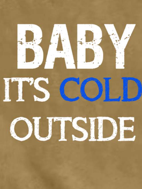 Women Baby It Is Cold Outside Loose Sweatshirts
