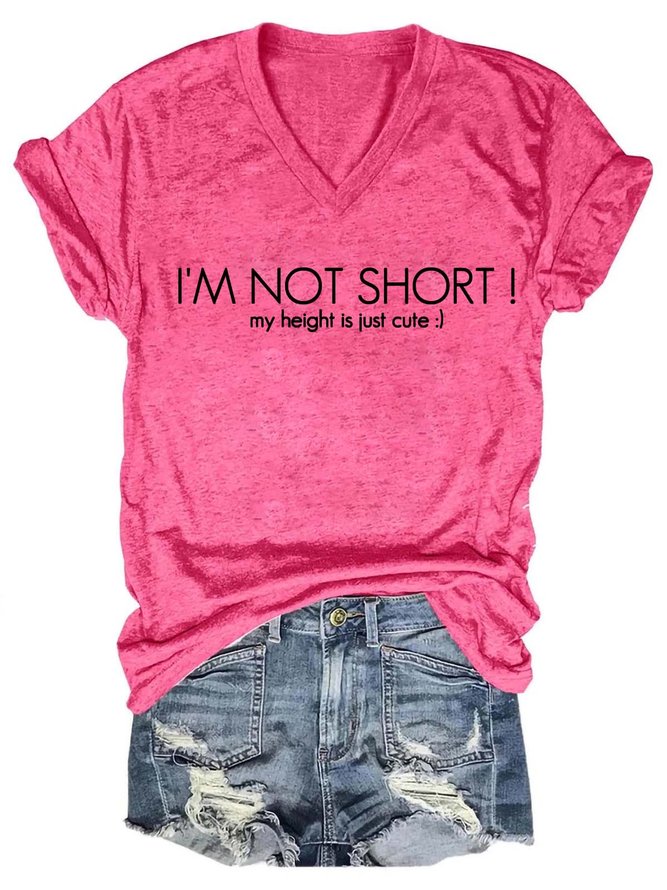 Women Not Short My Height Is Cute Casual T-Shirt