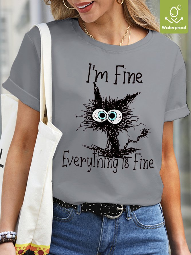 I'm Fine Everything Is Fine Waterproof Oilproof Stainproof Fabric Women's T-Shirt