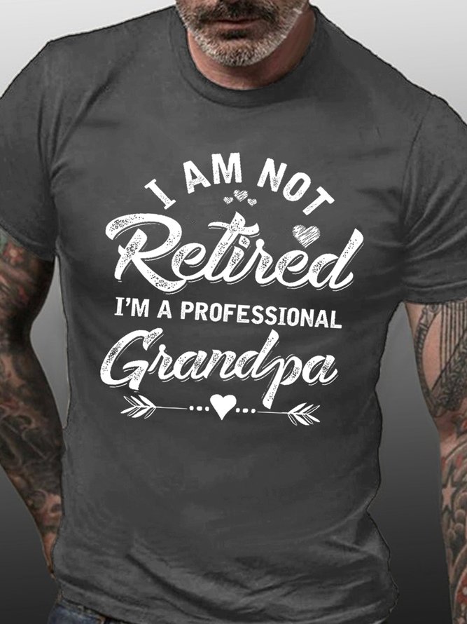 Funny Women I Am Not Retired I Am A Professional Grandpa Casual T-Shirt