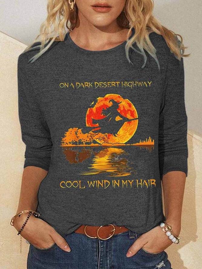 Women's On A Dark Desert Highway Cool Wind In My Hair Halloween Text Letters Long Sleeve Top