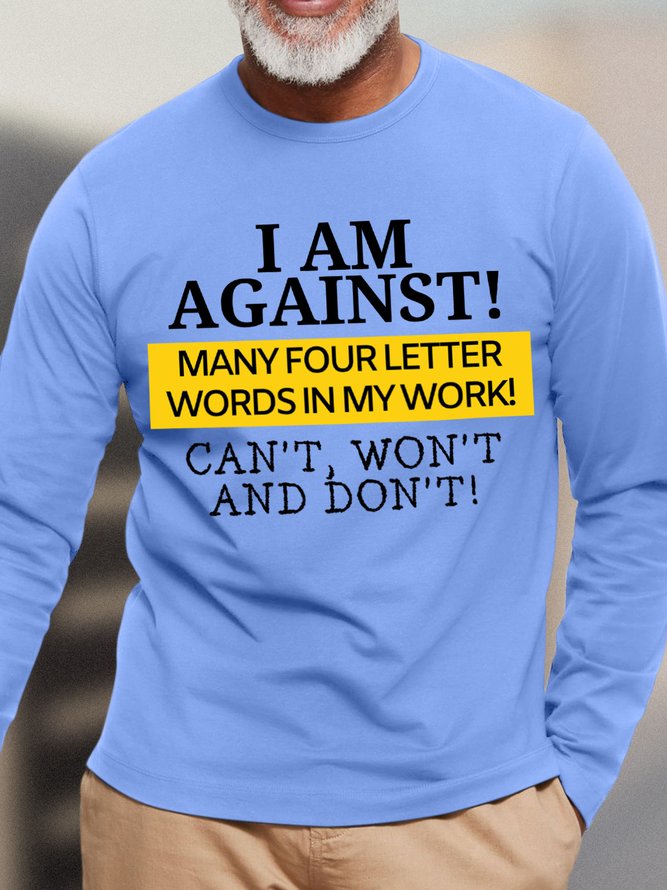Lilicloth X Kat8lyst I Am Against Many Four Letter Words In My Work Men's Long Sleeve T-Shirt