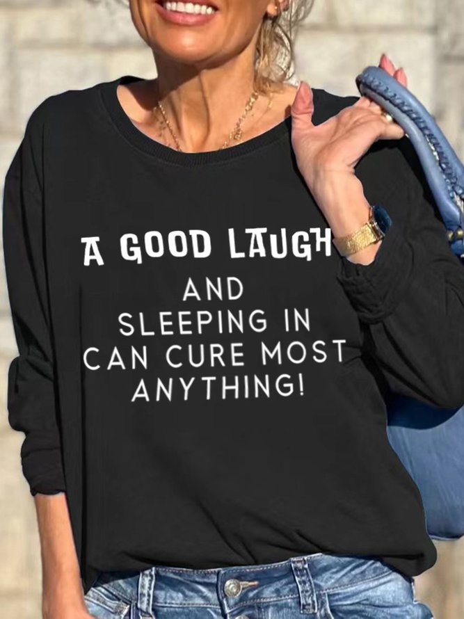 Lilicloth X Kat8lyst A Good Laugh And Sleeping In Can Cure Most Anything Women's Sweatshirts