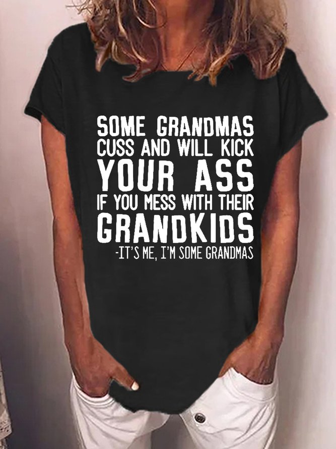 Women Funny Some Grandmas Cuss Casual Loose Text Letters T-Shirt