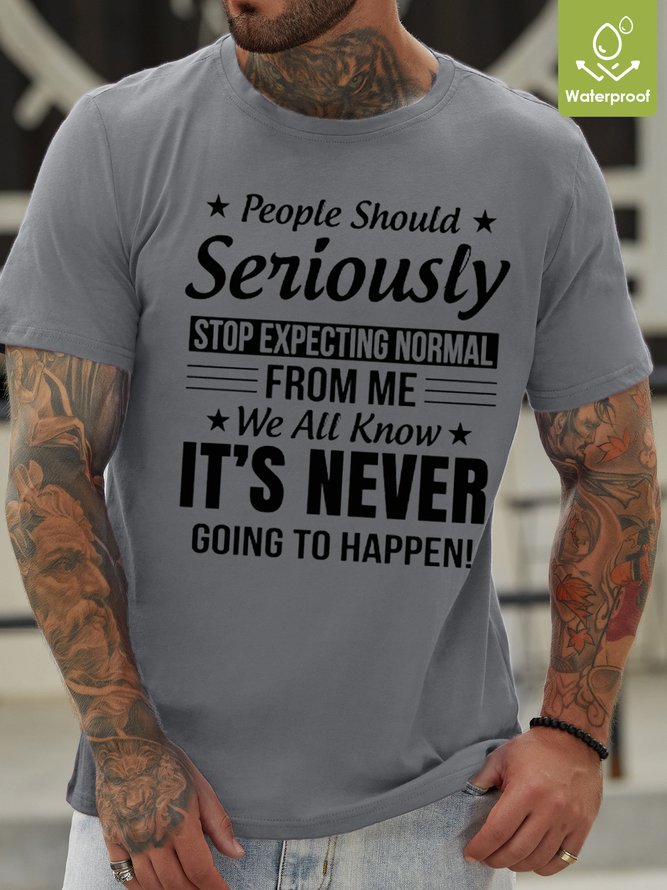 Womens People Should Seriously Stop Expecting Normal From Me Casual T-Shirt