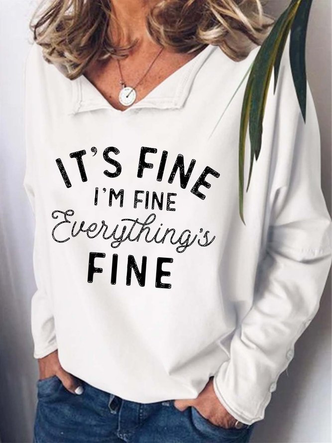 Women It’s Fine Text Letters Regular Fit Casual Sweatshirts