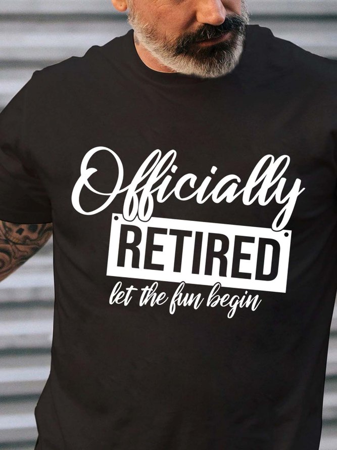 Men Officially Retired Let The Fun Begin Fit T-Shirt