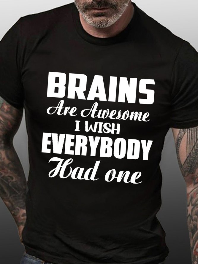 Men Funny Brains Are Awesome I Wish Everybody Had One Casual Crew Neck T-Shirt