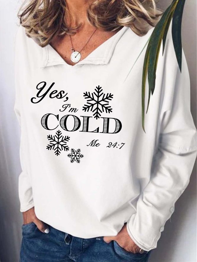 Women I’am Cold Text Letters Sweatshirts