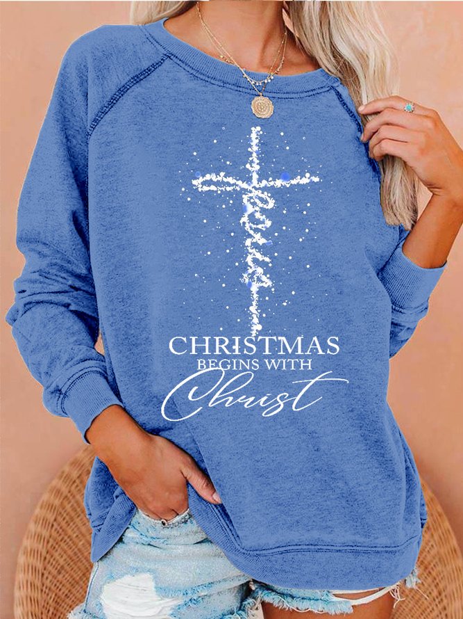 Womens Jesus christmas begins with christ Casual Crew Neck Sweatshirts
