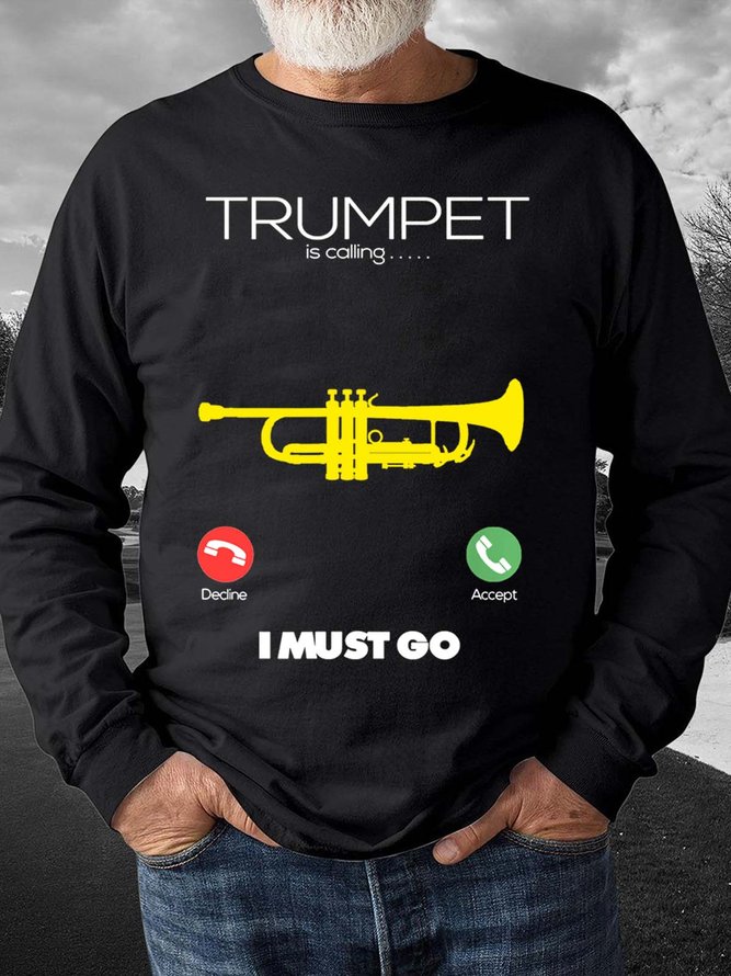 Men Trumpet Is Calling I Must Go Regular Fit Text Letters Casual Sweatshirt