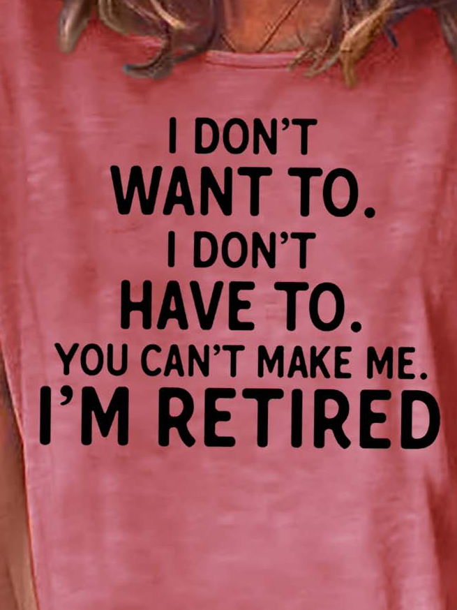 Women I’m Retired Letters Crew Neck Casual T-Shirt