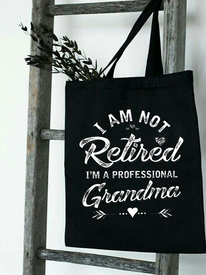Not Retired But A Professional Grandma Letter Shopping Totes