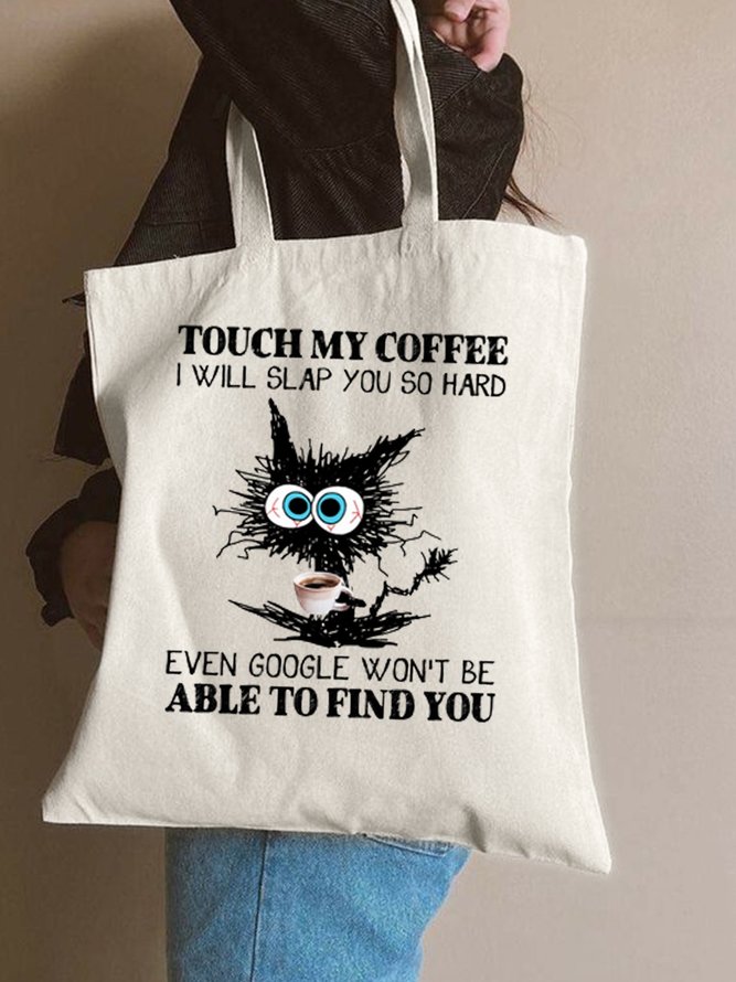 Womens Funny I Touch My Coffee I Will Slap You So Hard Cat Graphic Shopping Totes