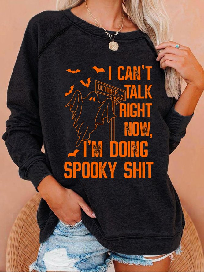 Women Funny I Can't Talk Right Now Spooky Halloween Crew Neck Sweatshirts
