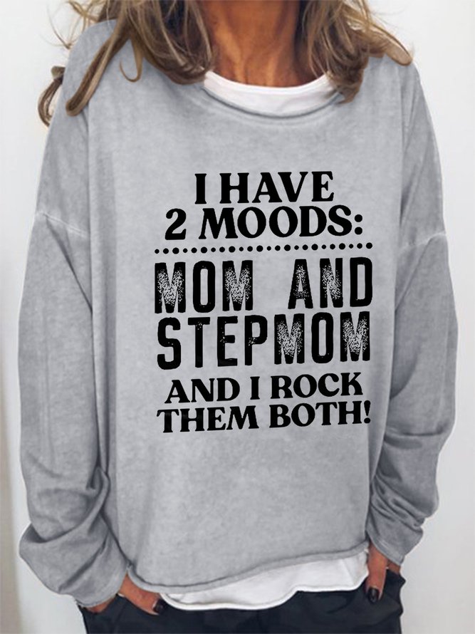 Women Funny I Have Two Moods Mom And Stepmom Loose Simple Crew Neck Sweatshirts