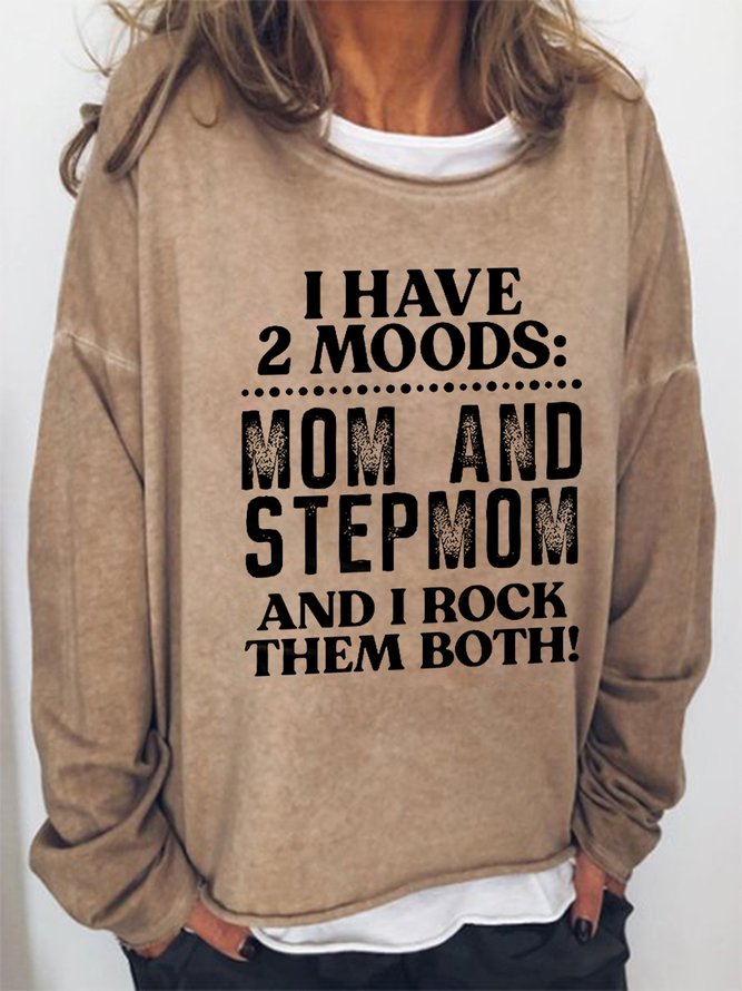 Women Funny I Have Two Moods Mom And Stepmom Loose Simple Crew Neck Sweatshirts