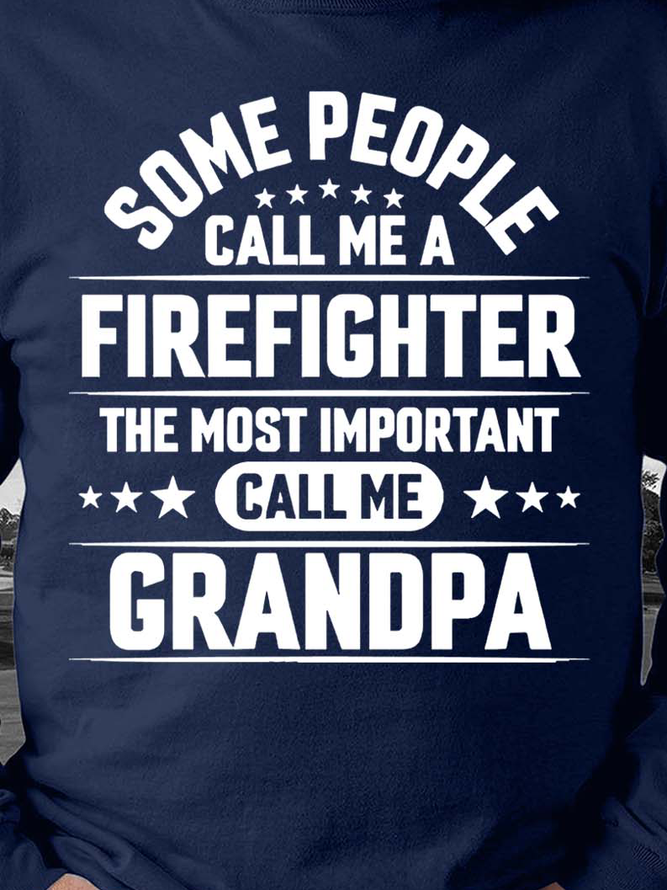 Men Firefighter Call Me Grandpa Letters Crew Neck Sweatshirt