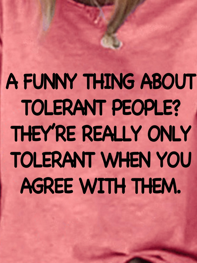 Lilicloth X Yuna A Funny Thing About Tolerant People Women's T-Shirt