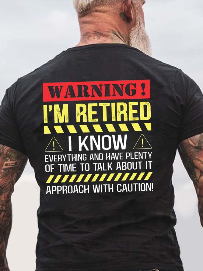Men I’m Retired Warning Letters Cotton T-Shirt