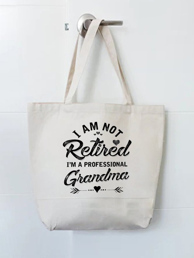Not Retired But A Professional Grandma Printed Letter Shopping Totes