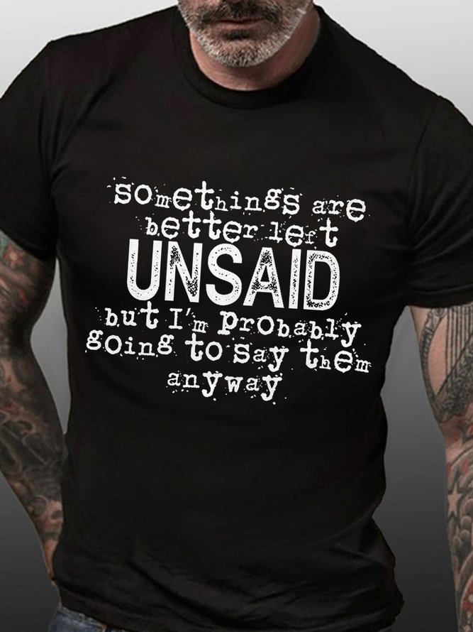 Men Funny Some Things Are Better Left Unsaid Crew Neck T-Shirt