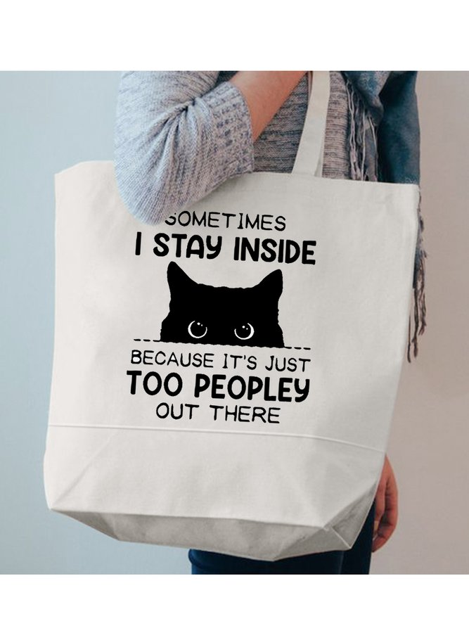 Sometimes I Stay Inside Because It's Too Peopley Out There Cute Cat Graphic Canvas Bag Shopping Totes