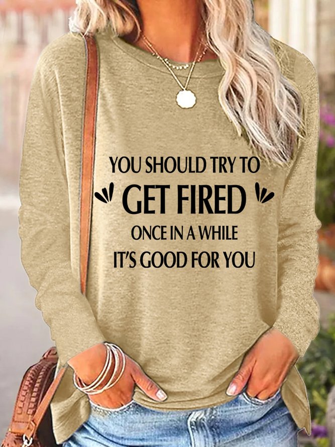 Lilicloth X Yuna You Should Try To Get Fired Once In A While Women's Long Sleeve T-Shirt