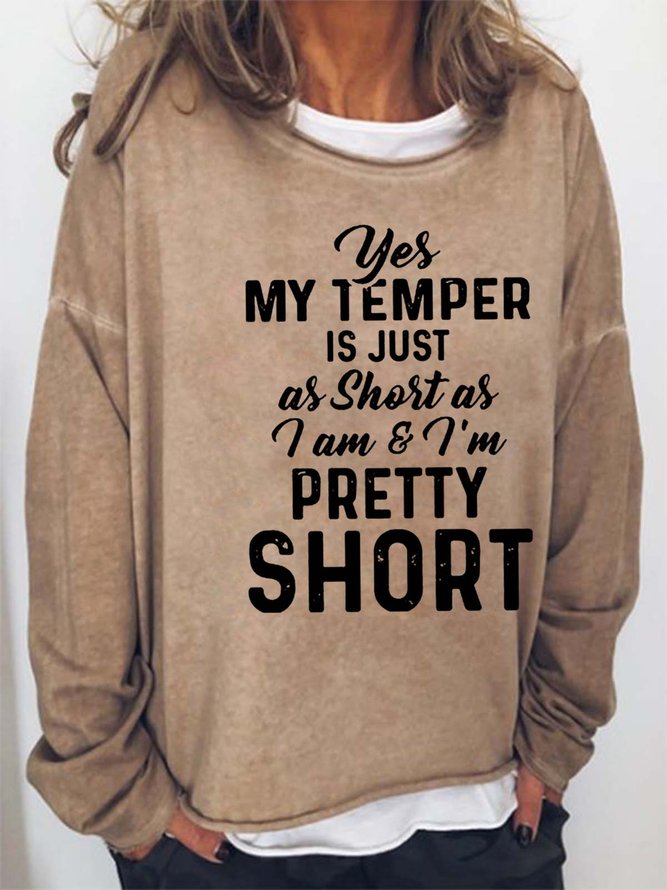 Women Temper As Short As Pretty Short Loose Sweatshirts