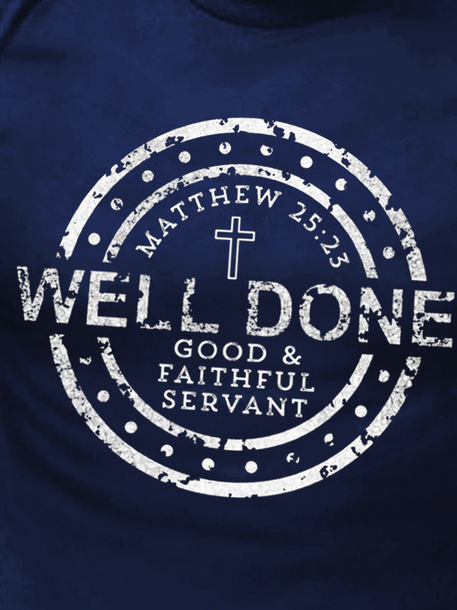 Well Done Good And Faithful Servant Men's T-Shirt