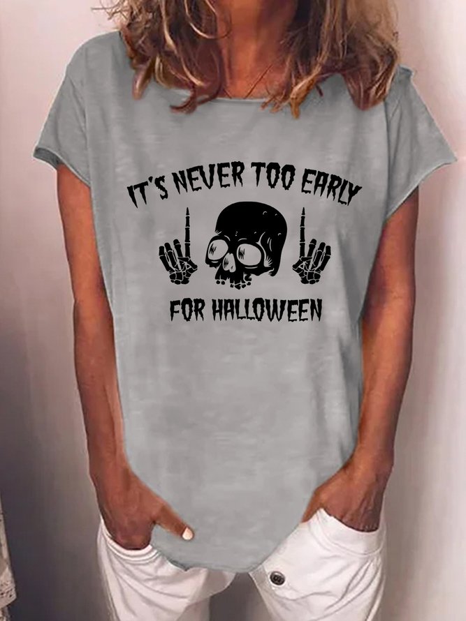Women Funny Skull It's Never Too Early For Halloween Cotton-Blend T-Shirt