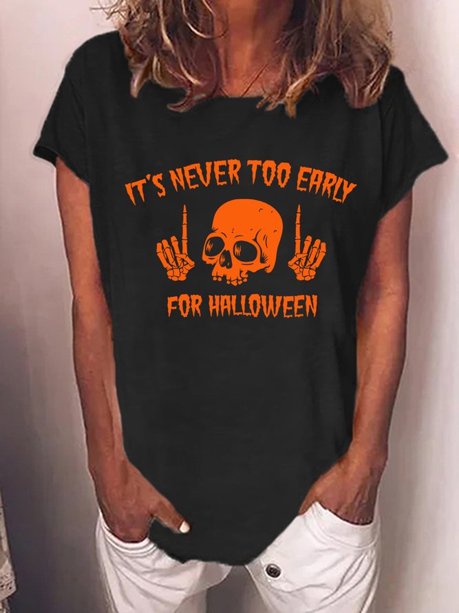 Women Funny Skull It's Never Too Early For Halloween Cotton-Blend T-Shirt