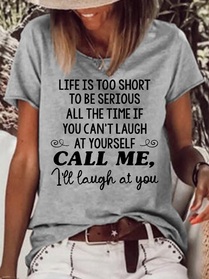 Womens Life Is Too Short To Be Serious Casual Crew Neck Letters T-Shirt