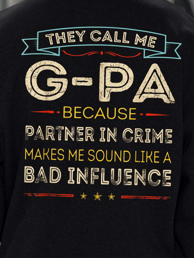 Men Partner In Crime Sound Like A Bad Influence Casual Regular Fit Sweatshirt