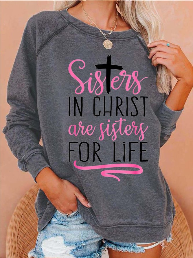 Women Sisters In Christ Sisters For Life Loose Cotton Crew Neck Sweatshirts