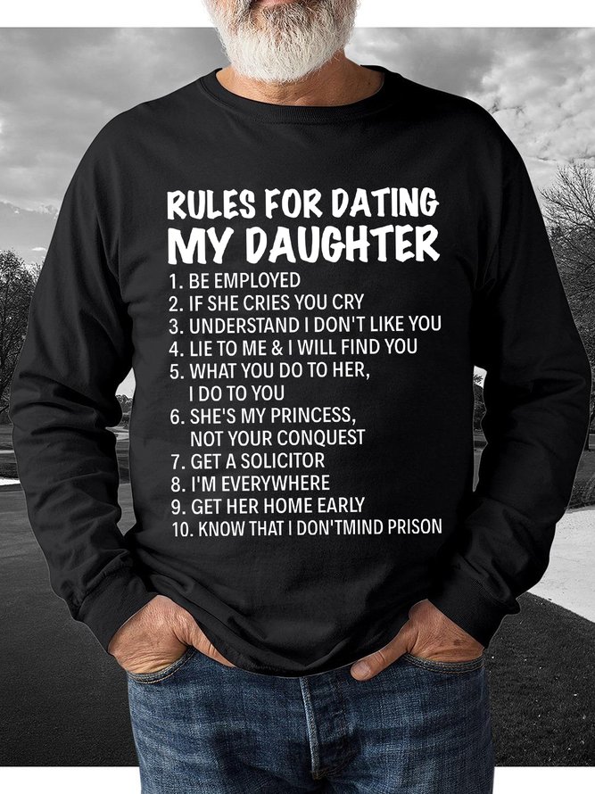 Men Funny Saying Rules For Dating My Daughter Text Letters Crew Neck Loose Sweatshirt