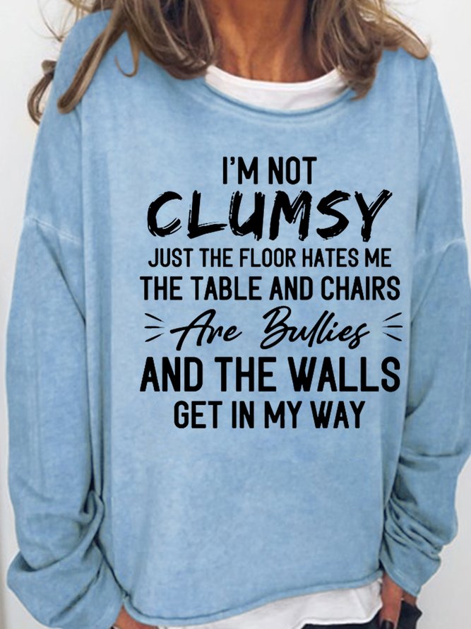 Women's I'm Not Clumsy Casual Sweatshirt