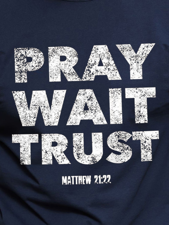Pray Wait Trust Matthew21:22 Men's Long Sleeve T-Shirt