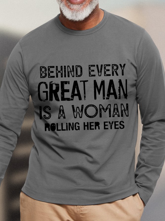 Men Behind Every Great Man Casual Long Sleeve T-Shirt