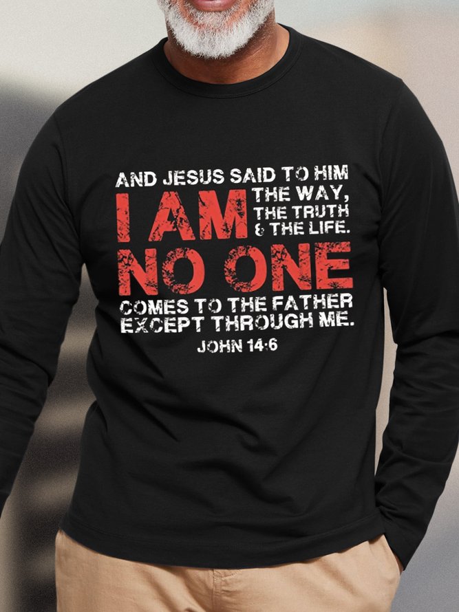 Jesus Said To Him I Am The Way The Truth The Life Men's Long Sleeve T-Shirt