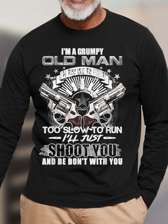 Men A Grumpy Old Man Shoot You Letters Loose T-Shirt
