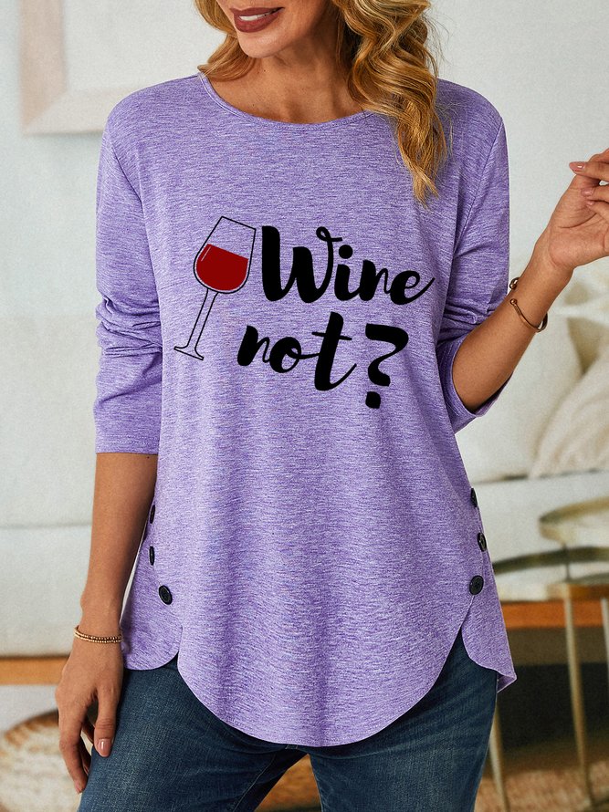 Women Funny Wine not Loose Long Sleeve Tops