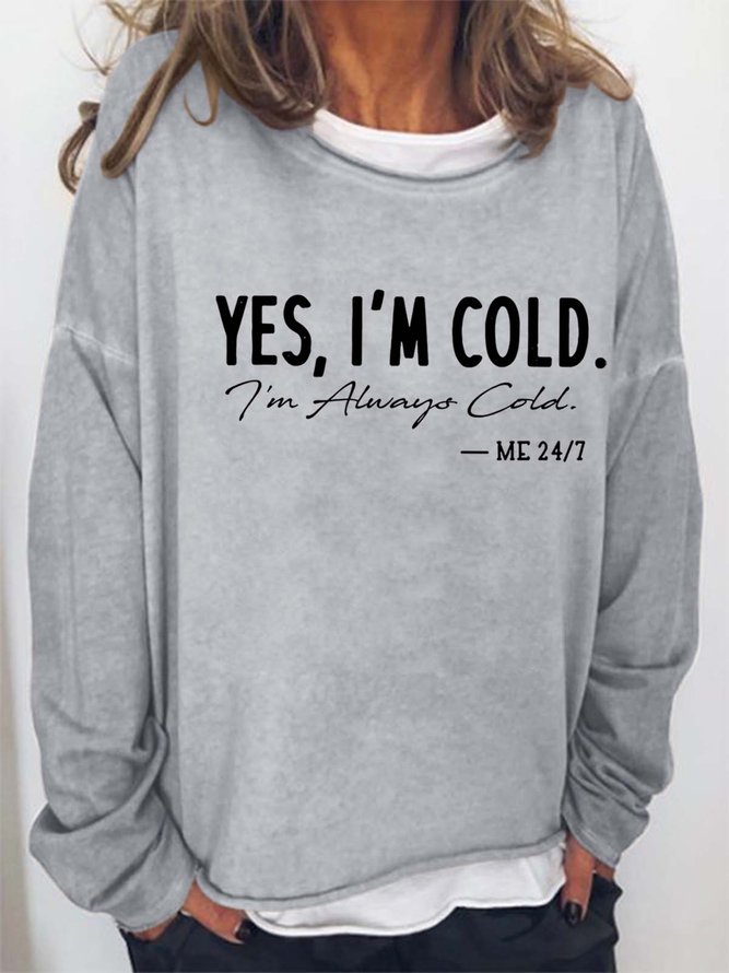 Women's I'm Cold Letters Loose Crew Neck Sweatshirt