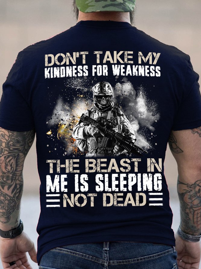 Men Veteran Don\’T Take My Kindness For Weakness The Beast In Me Is Sleeping Not Dead T-Shirt