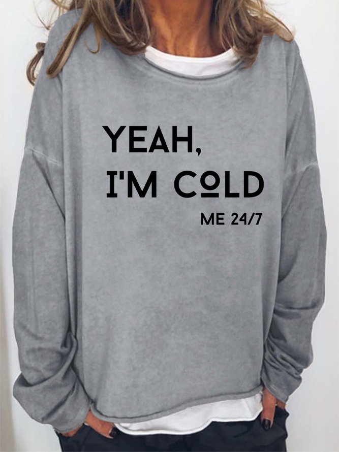 Lilicloth X Kat8lyst Yeah I'm Cold Me 24/7 Women's Sweatshirts