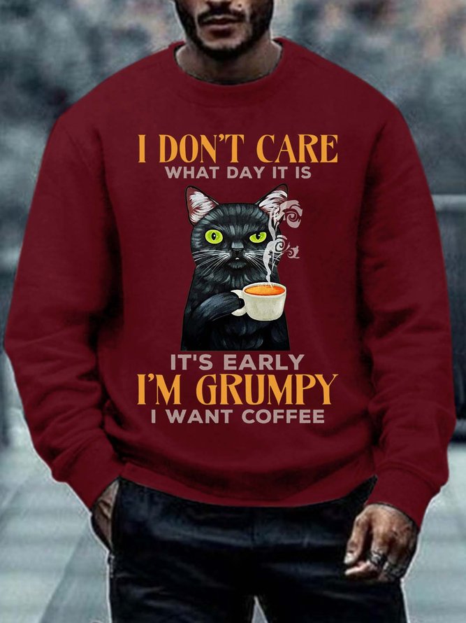 Men Early Grumpy I Want Coffee Cat Crew Neck Regular Fit Text Letters Sweatshirt